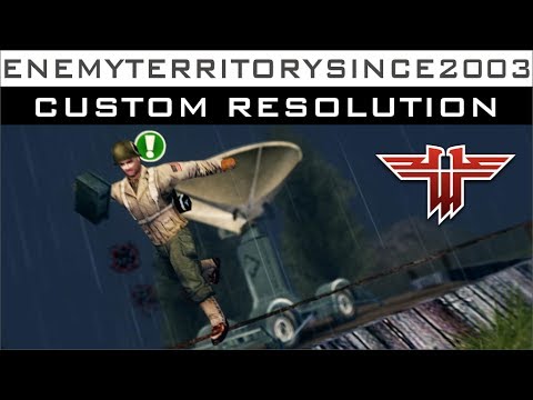 How to setup a custom resolution [Wolfenstein: Enemy Territory]